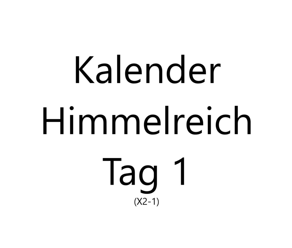 Kalender Himmelreich Tag 1 (X2-1)